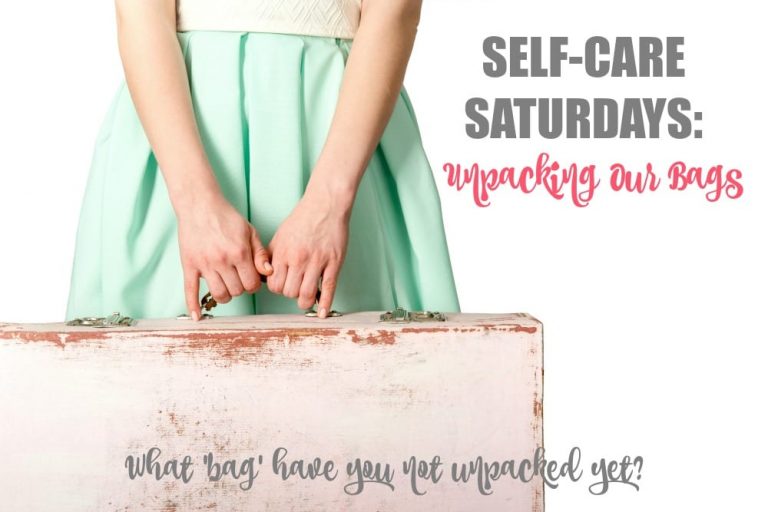 Self-Care Saturdays: Unpacking Our Bags