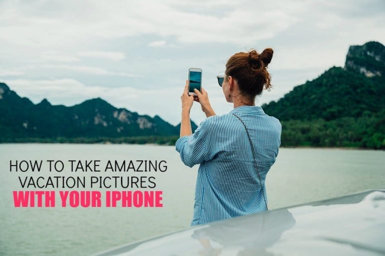 5 Tips for Taking Amazing Vacation Photos with Your iPhone 7 Plus