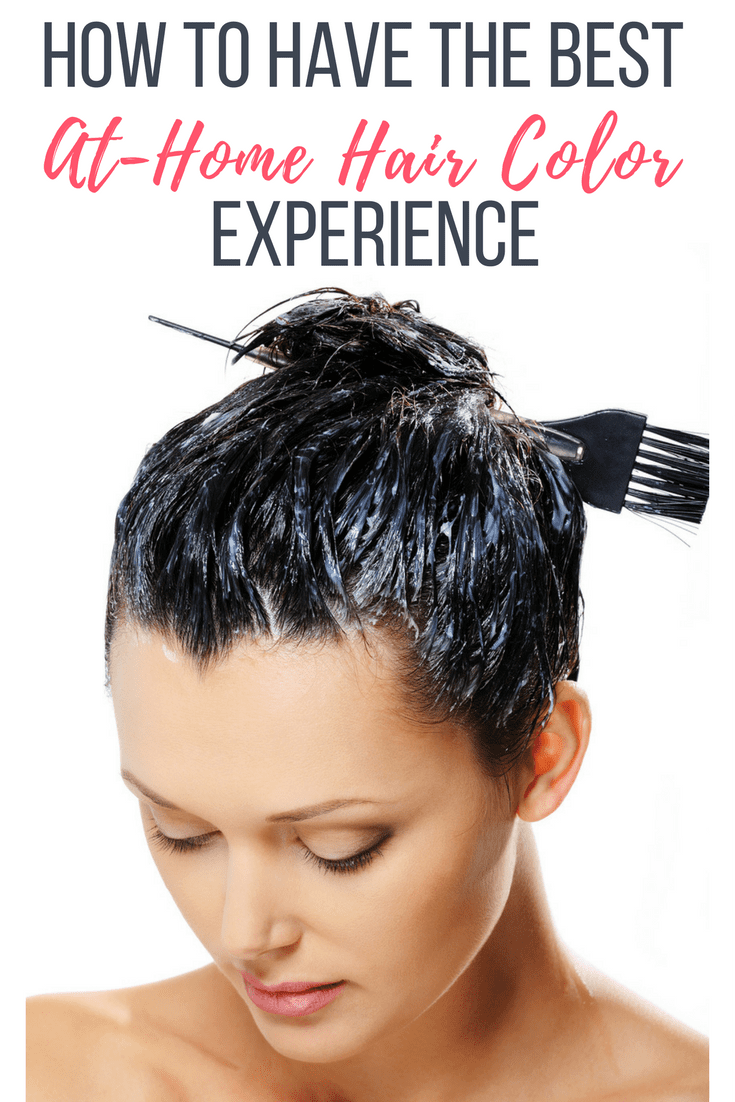 How to Have the Best AtHome Hair Color Experience Mom Fabulous