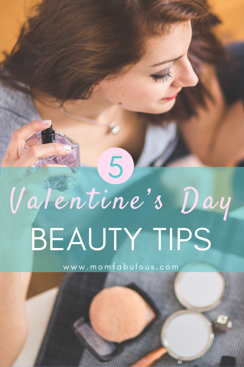5 Valentine’s Day Beauty Tips