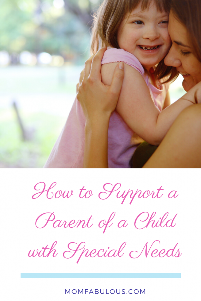 How to Support a Parent of a Child with Special Needs | Mom Fabulous